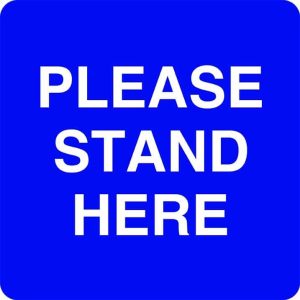 Outdoor Floor Marking Sign – Please stand here