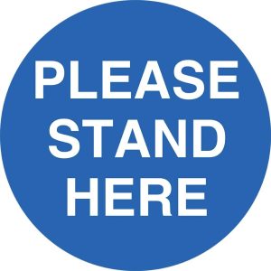 Floor Marking Sign – Please Stand Here