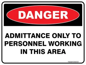 Danger Admittance Only To Personnel