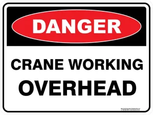 Danger Crane Working Overhead