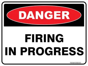 Danger Firing In Progress