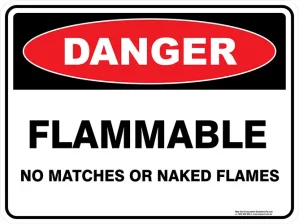 Danger Flammable No Matches Or Naked Flames