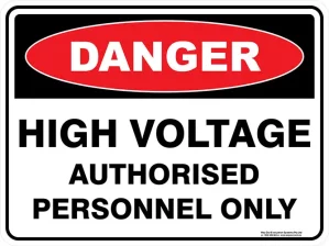 Danger High Voltage Uthorised Personnel Only