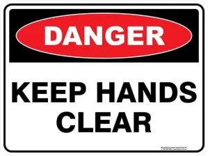 Danger Keep Hands Clear