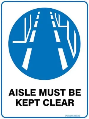 Mandatory Aisle Must Be Kept Clear