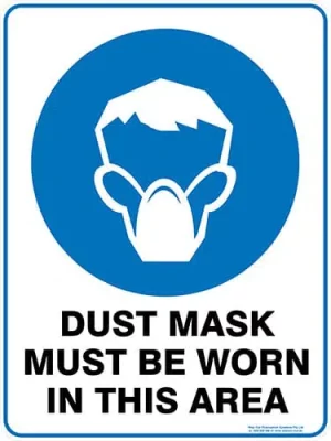 Mandatory Dust Mask Must Be Worn In This Area