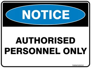 Notice Authorised Personnel Only