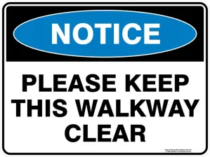 Notice Please Keep This Walkway Clear