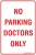 Carpark No Parking Doctors Only