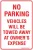 Carpark No Parking Vehicle Will Be Towed Away At Owners Expense