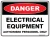 Danger Electrical Equipment Authorised Personnel Only