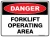 Danger Forklift Operating Area