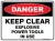 Danger Keep Clear Explosive Power Tools In Use