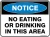 Notice No Eating Or Drinking In This Area