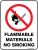 Prohibition Flammable Materials No Smoking