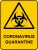 Warning Coronavirus Quarantine